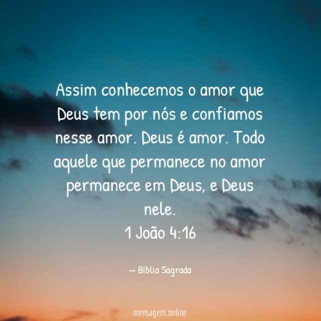Assim conhecemos o amor que Deus tem por