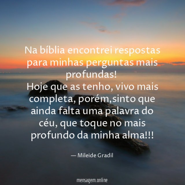 Na bíblia encontrei respostas para minhas perguntas mais profundas