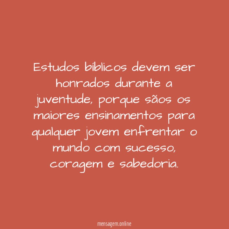 Estudos bíblicos devem ser honrados durante a juventude