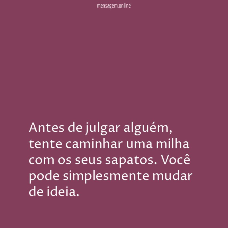 Antes de julgar alguém