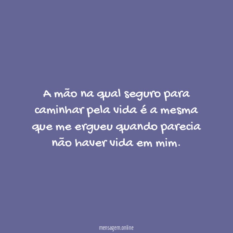A mão na qual seguro para caminhar pela