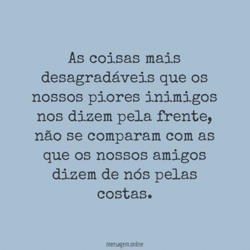As coisas mais desagradáveis que os nossos piores