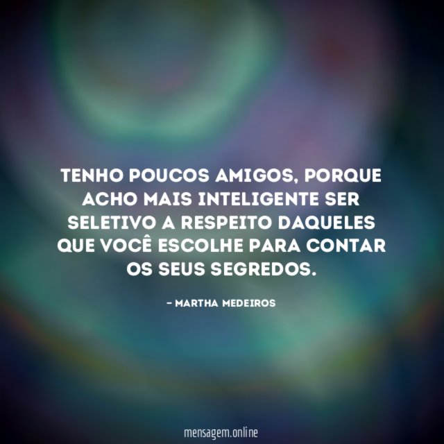 Tenho poucos amigos