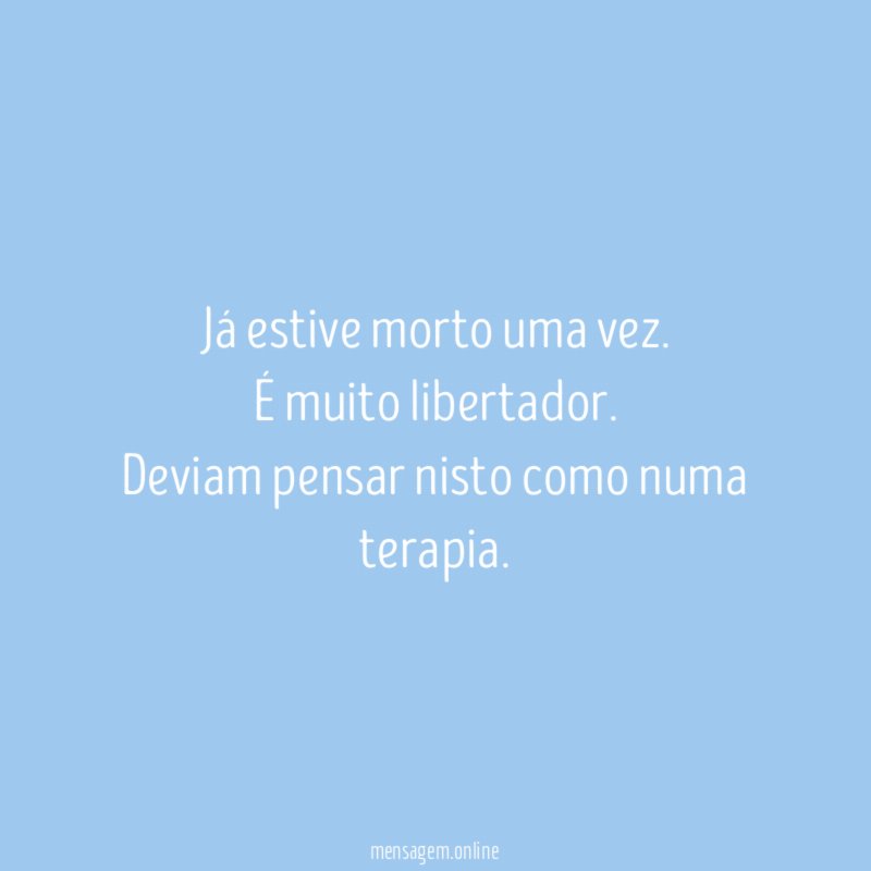 Já estive morto uma vez