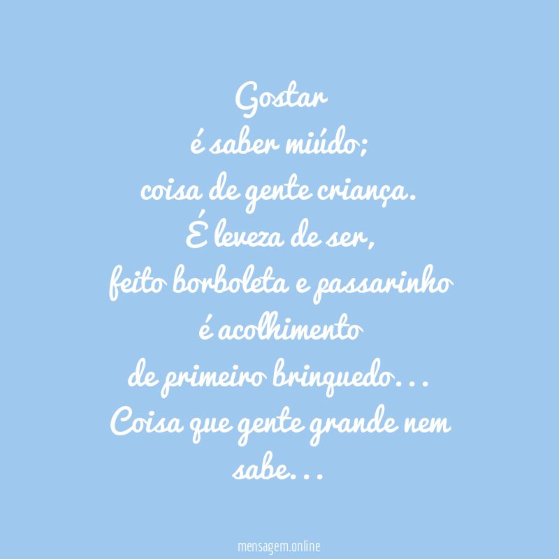 Gostar é saber miúdo