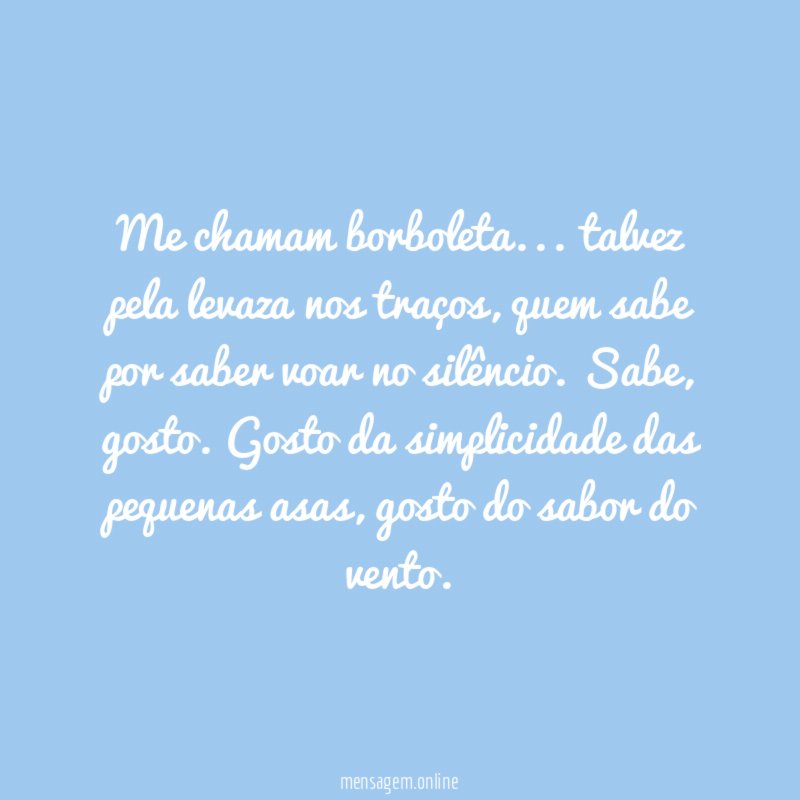 Me chamam borboleta