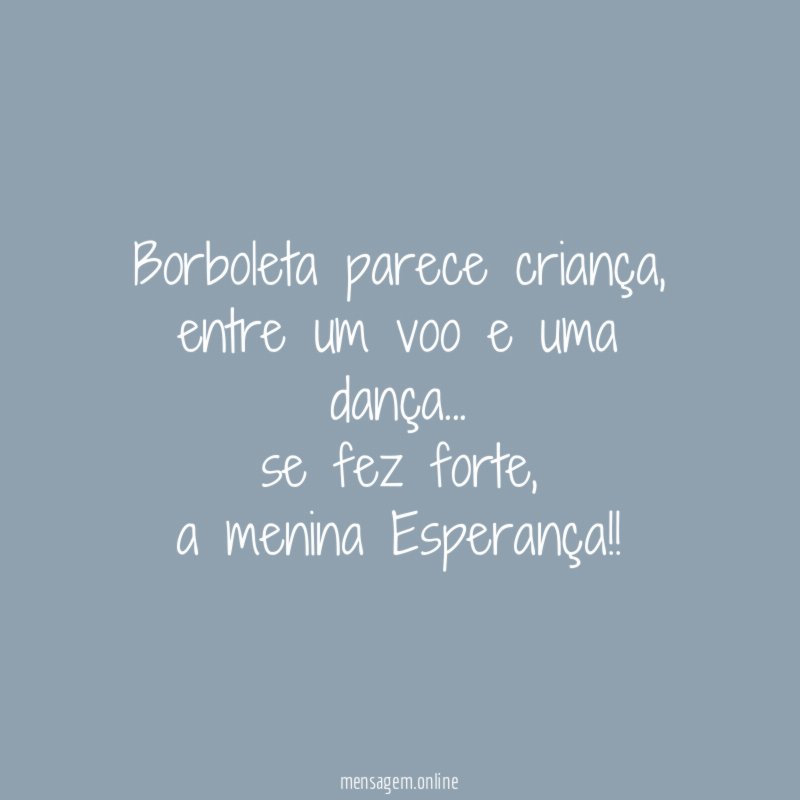 Borboleta parece criança