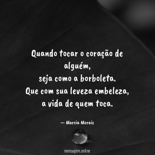 Quando tocar o coração de alguém