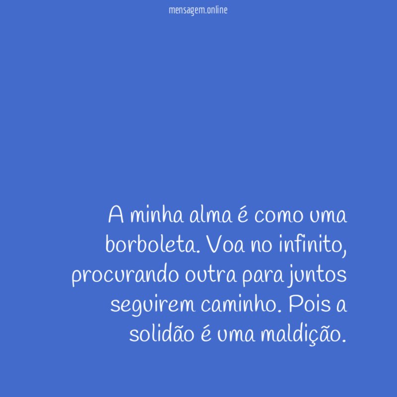 A minha alma é como uma borboleta