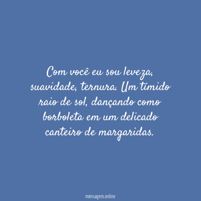 Com você eu sou leveza
