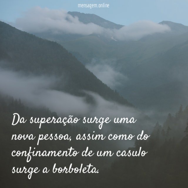 Da superação surge uma nova pessoa