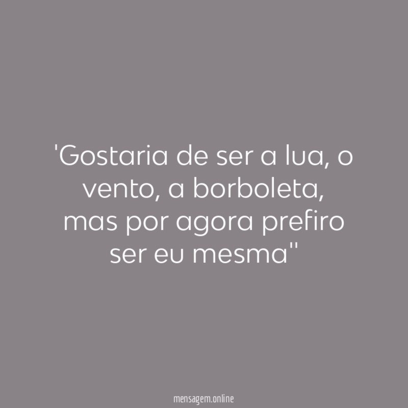 Gostaria de ser a lua