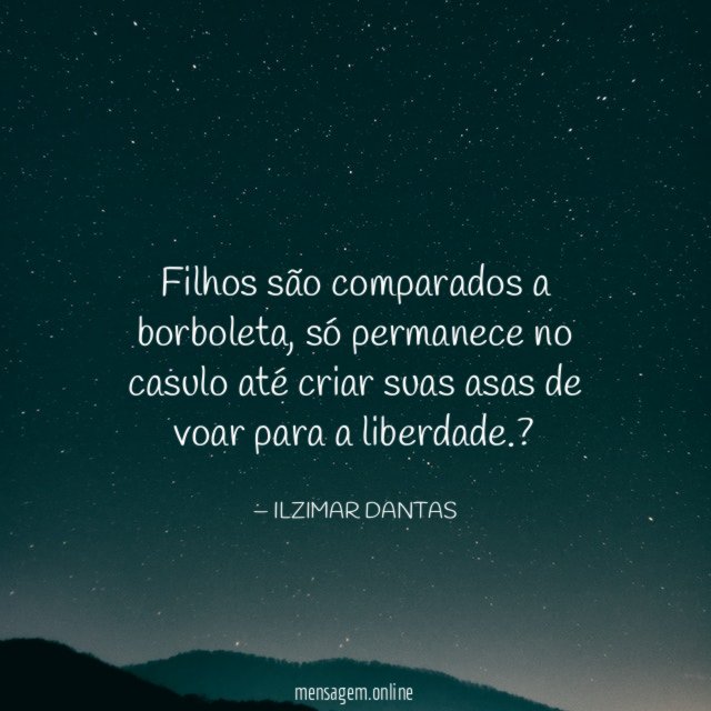 Filhos são comparados a borboleta