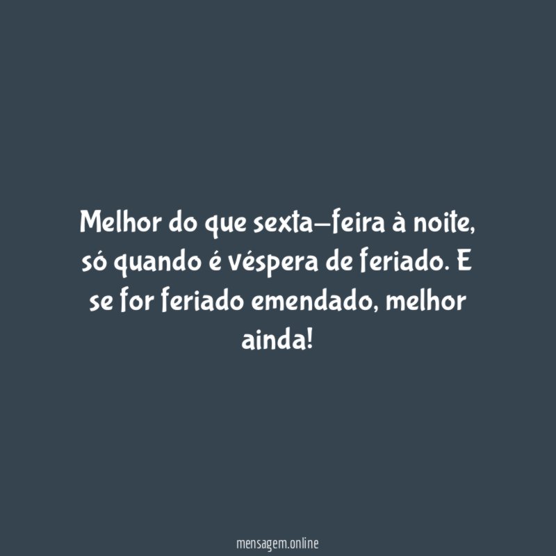 Melhor que sexta-feira