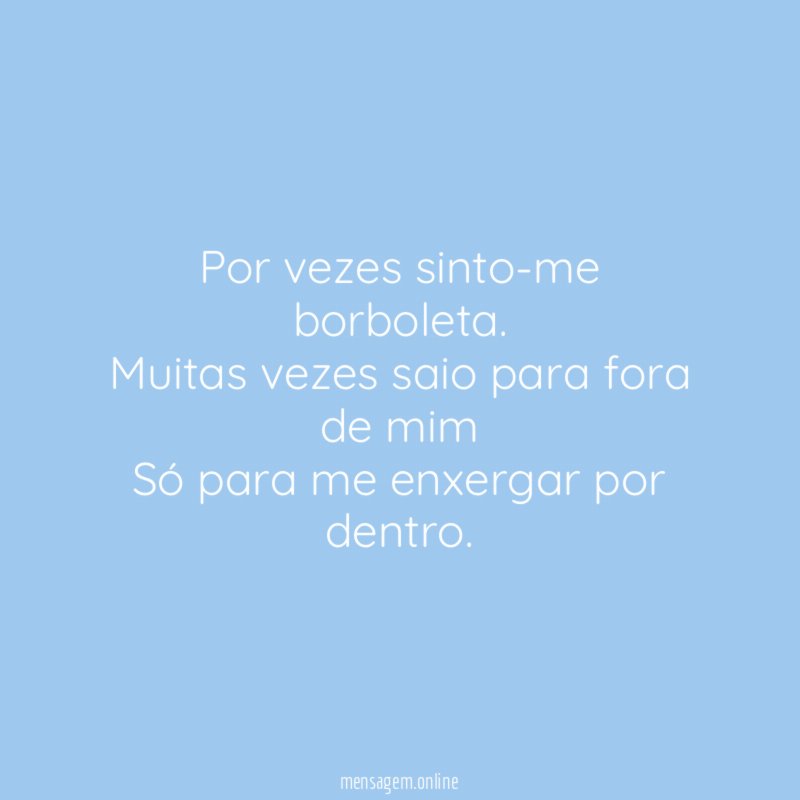 Por vezes sinto-me borboleta
