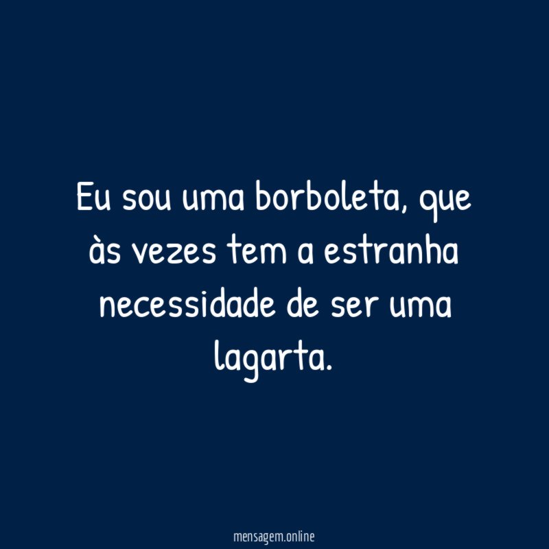 Eu sou uma borboleta