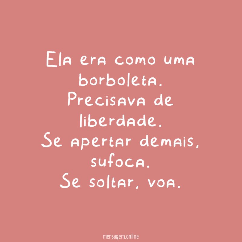 Ela era como uma borboleta