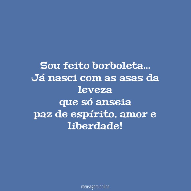 Sou feito borboleta