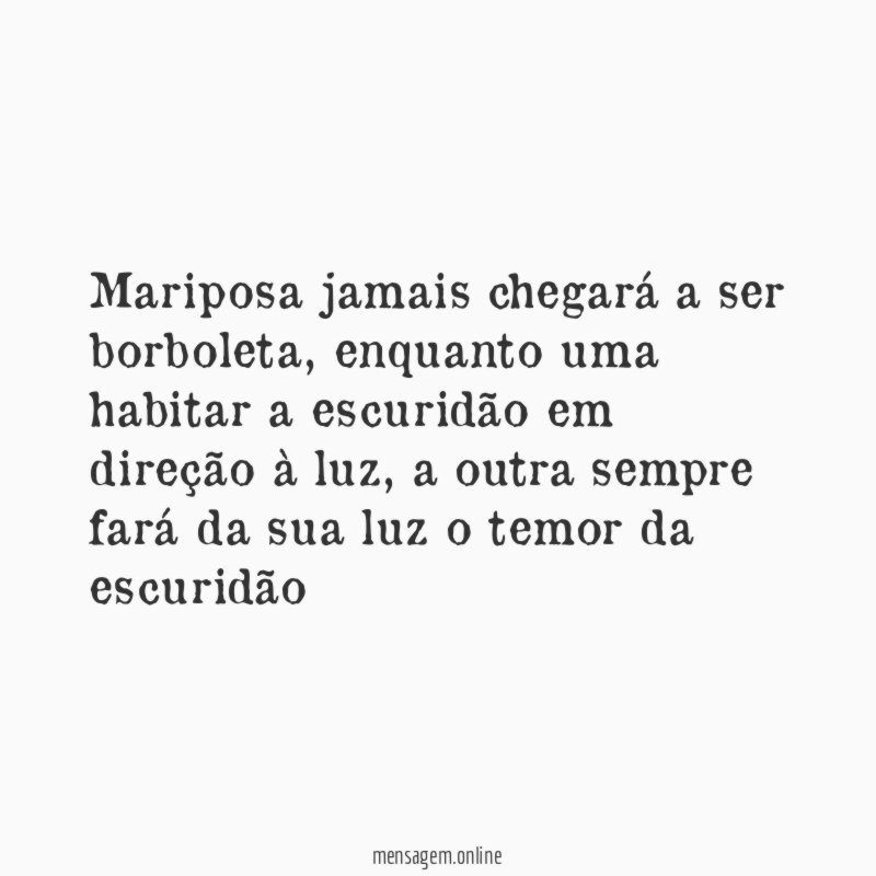 Mariposa jamais chegará a ser borboleta