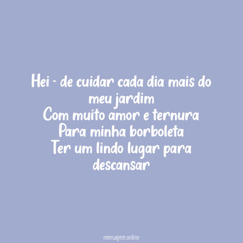 Hei - de cuidar cada dia mais do