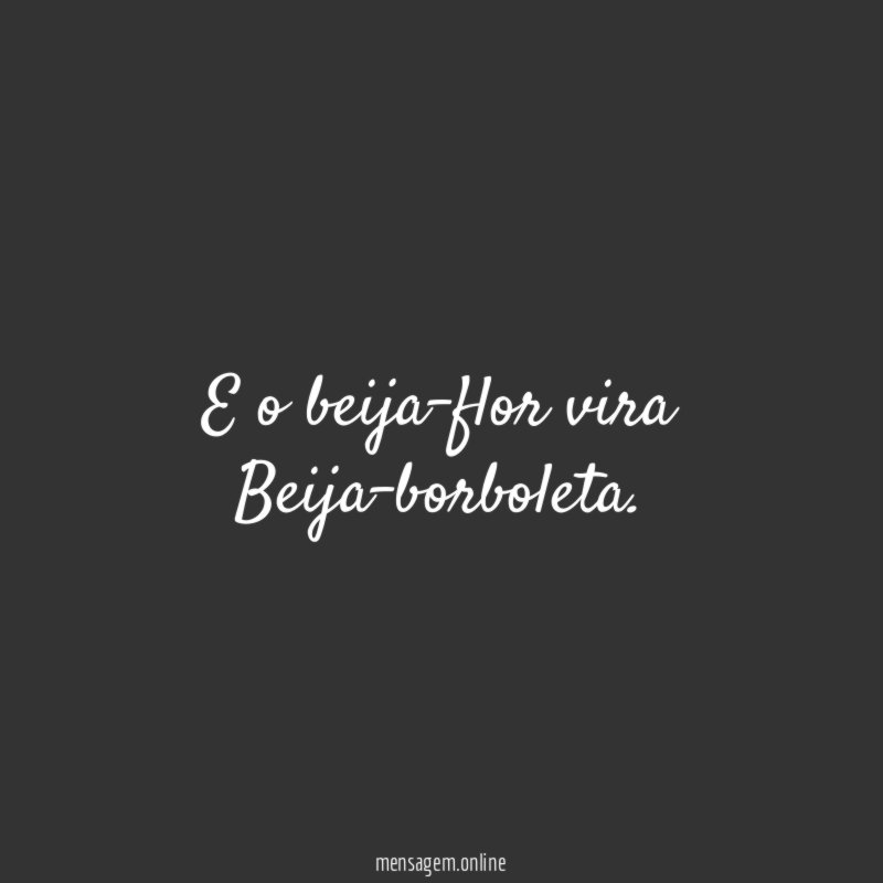 E o beija-flor vira Beija-borboleta