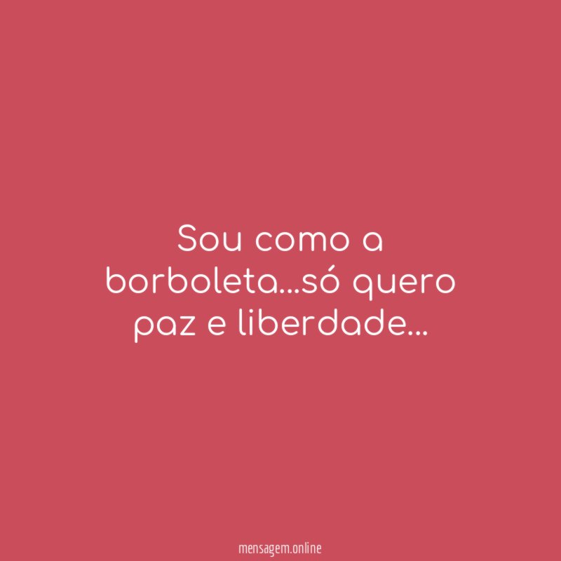 Sou como a borboleta