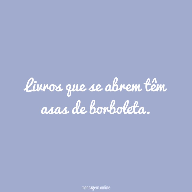 Livros que se abrem têm asas de borboleta