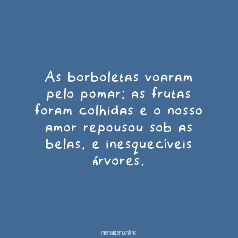 As borboletas voaram pelo pomar