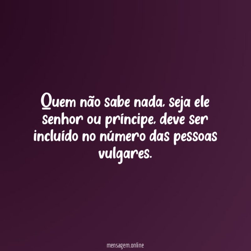 Quem não sabe nada