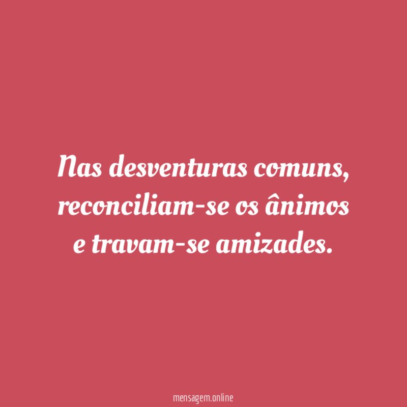 Nas desventuras comuns