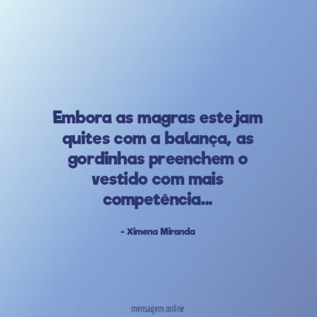 Embora as magras estejam quites com a balança