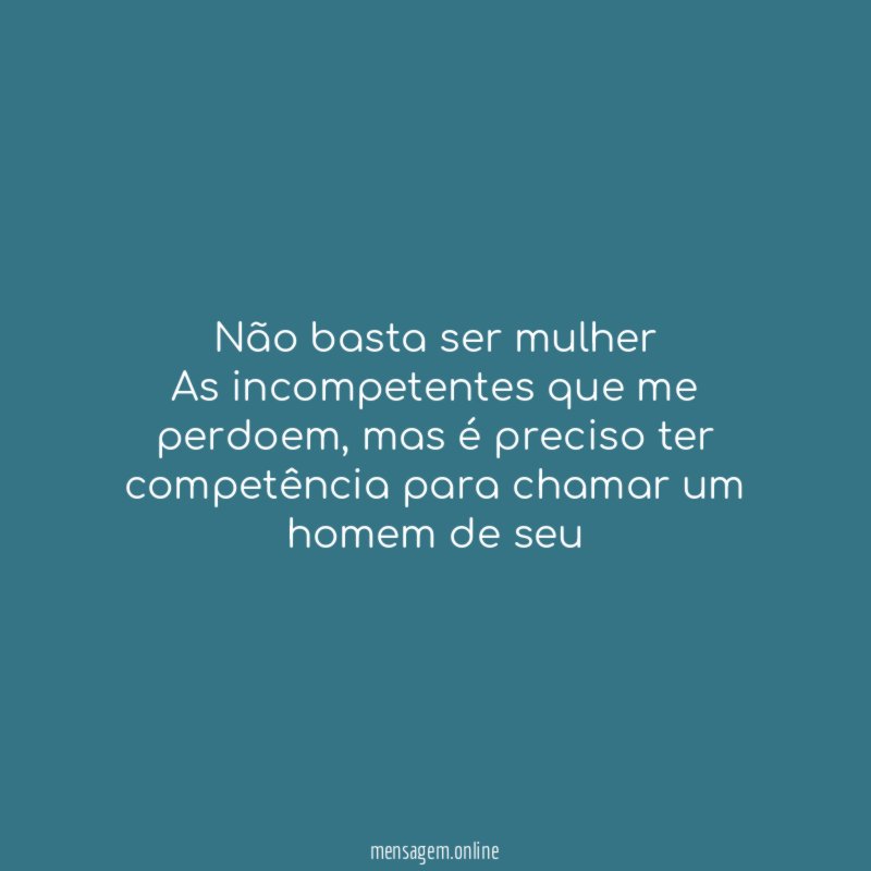 Não basta ser mulher