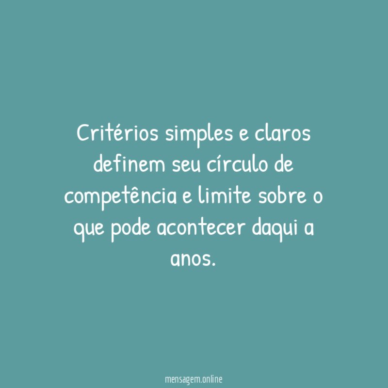 Critérios simples e claros definem seu círculo de