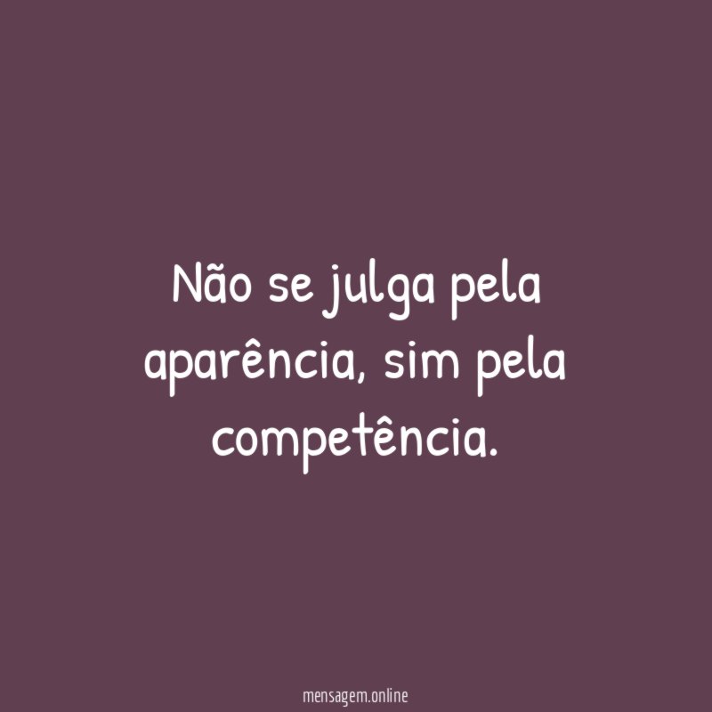 Não se julga pela aparência