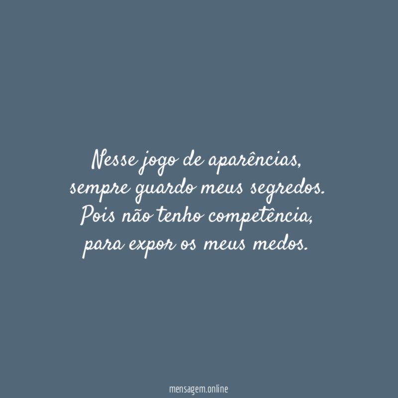 Nesse jogo de aparências