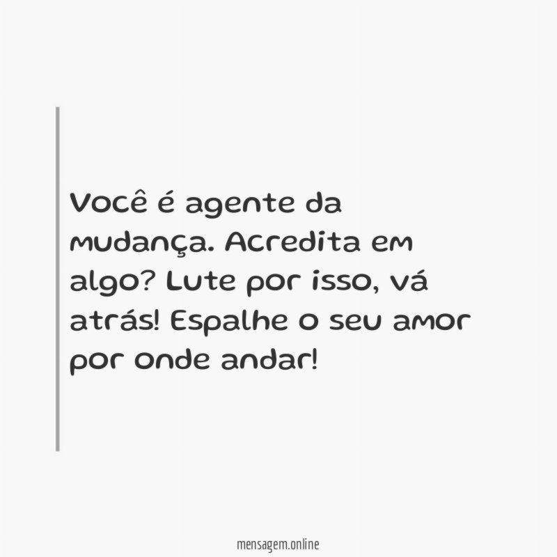 Espalhe o amor que há em ti