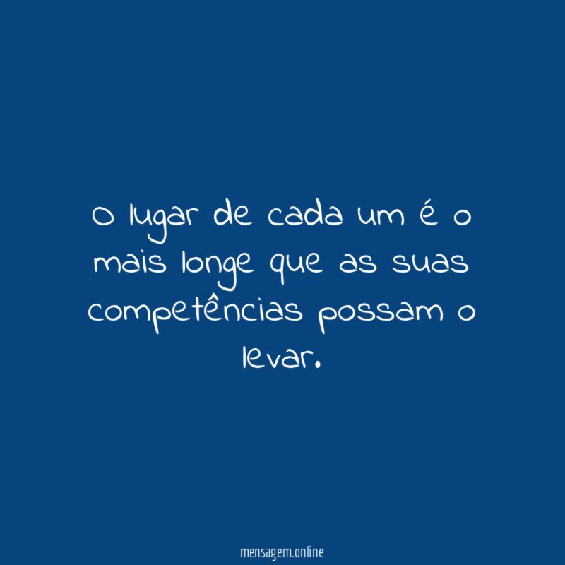 O lugar de cada um é o mais
