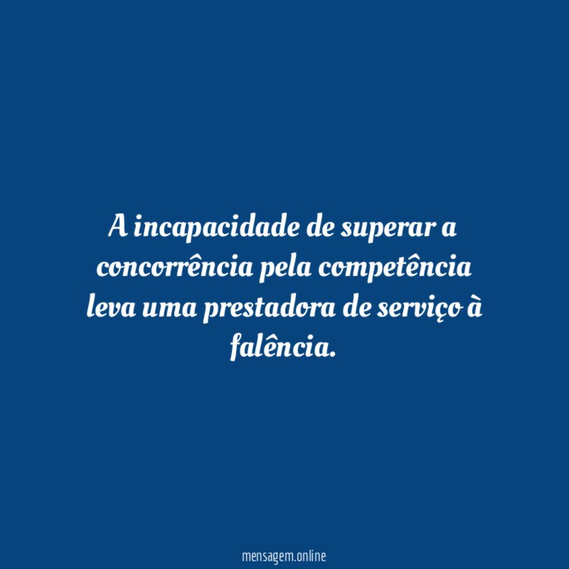 A incapacidade de superar a concorrência pela competência