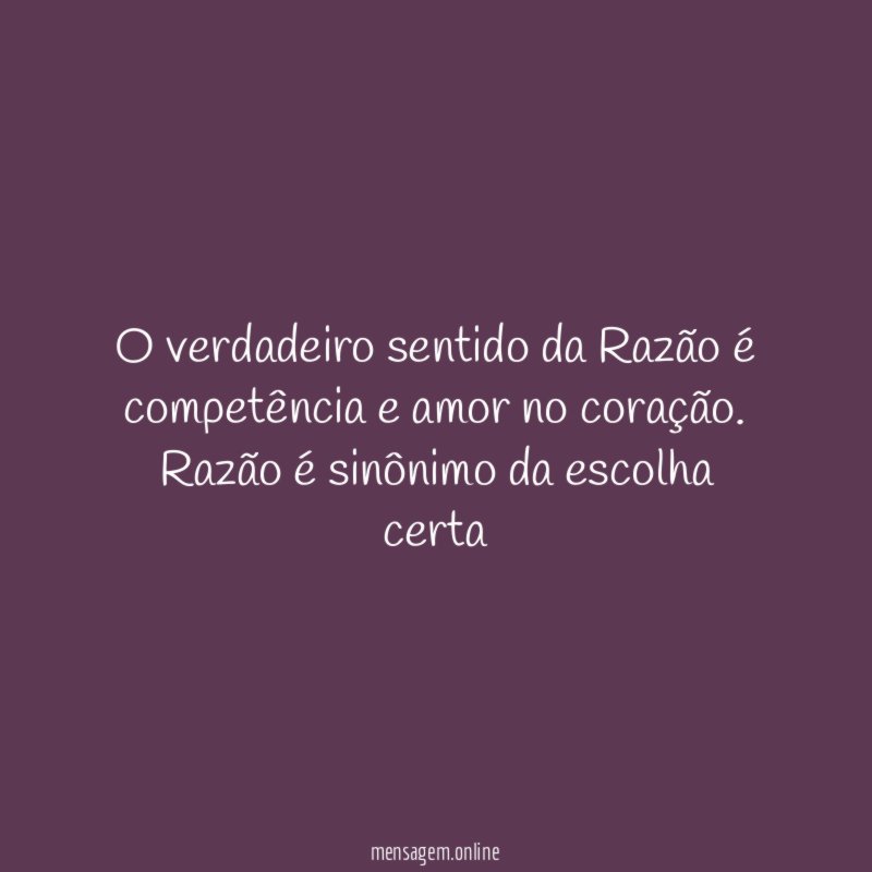 O verdadeiro sentido da Razão é competência