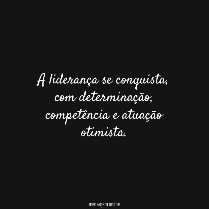 A liderança se conquista