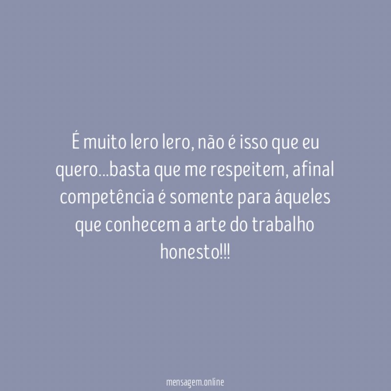 É muito lero lero