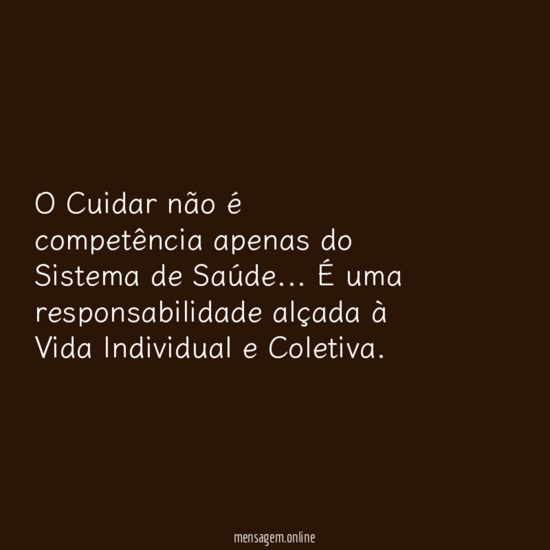 O Cuidar não é competência apenas do Sistema de Saúde