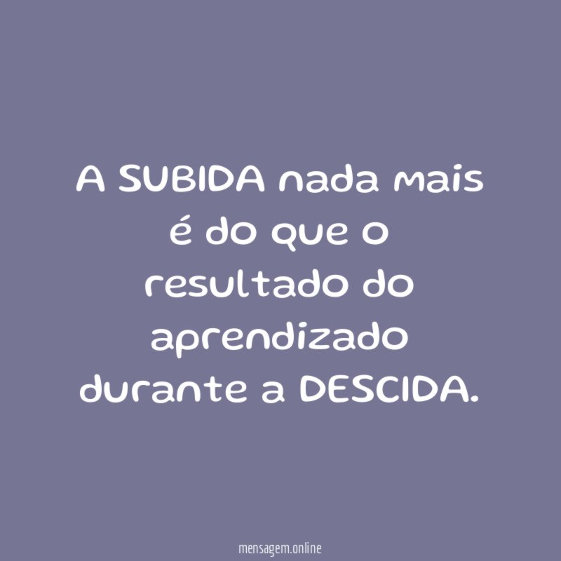 A SUBIDA nada mais é do que