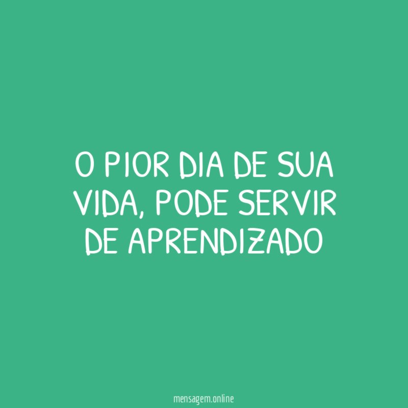 O pior dia de sua vida