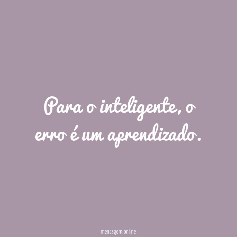 Para o inteligente