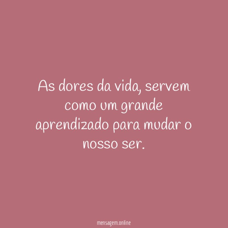 As dores da vida