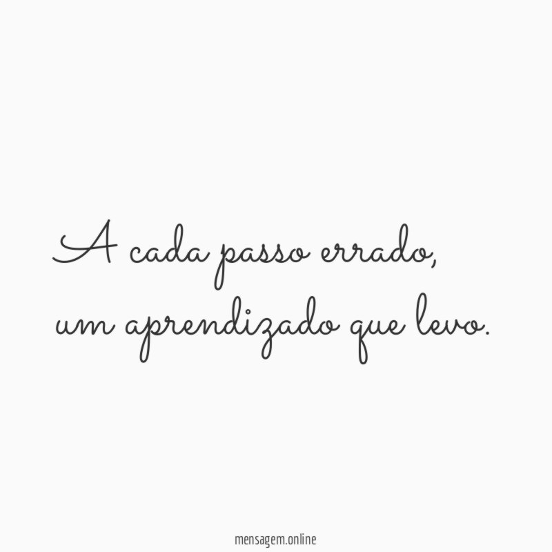A cada passo errado