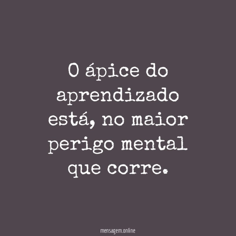 O ápice do aprendizado está
