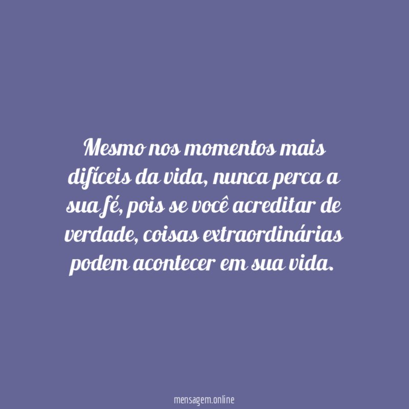 A fé move montanhas