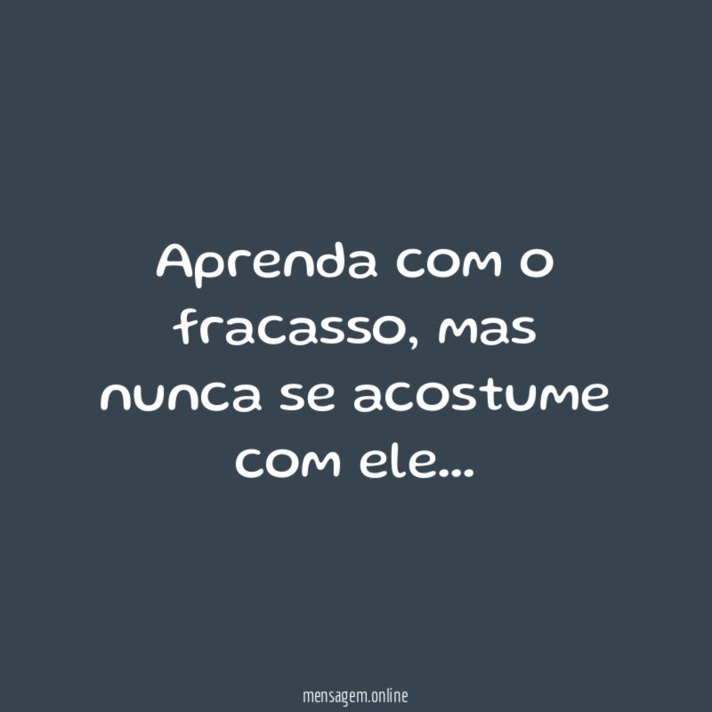Aprenda com o fracasso